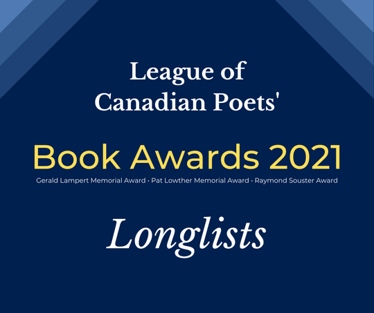 League of Canadian Poets' 2021 Book Awards Longlists
