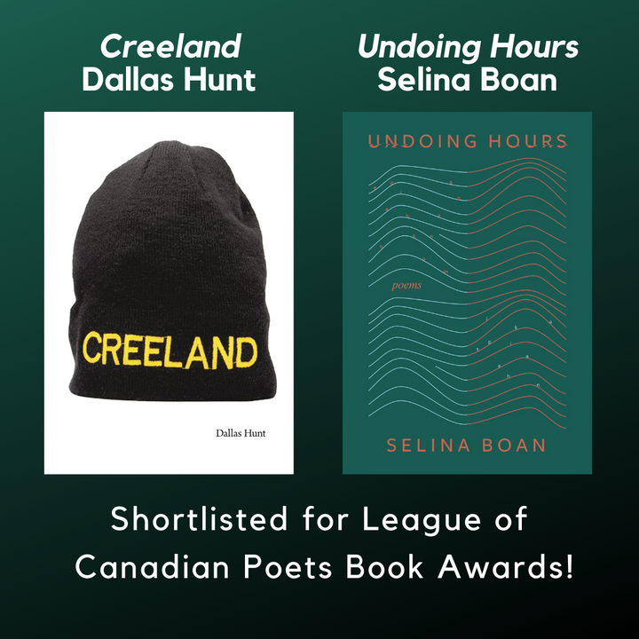 Creeland and Undoing Hours Shortlisted for League of Canadian Poets Book Awards