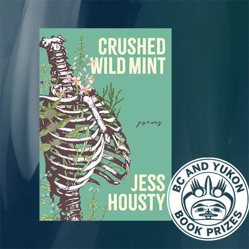 Crushed Wild Mint Awarded Two BC and Yukon Book Prizes