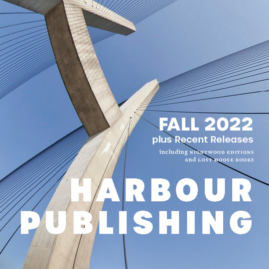 Harbour Publishing Fall 2022 catalogue now available!