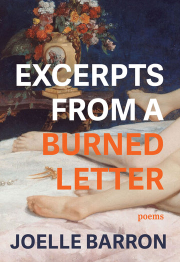 Excerpts from a Burned Letter : Poems